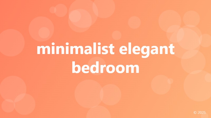 minimalist elegant bedroom
