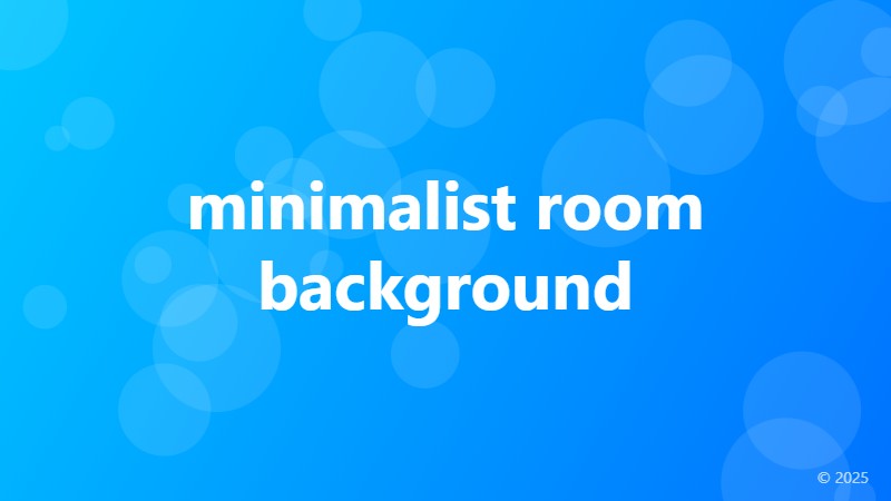 minimalist room background