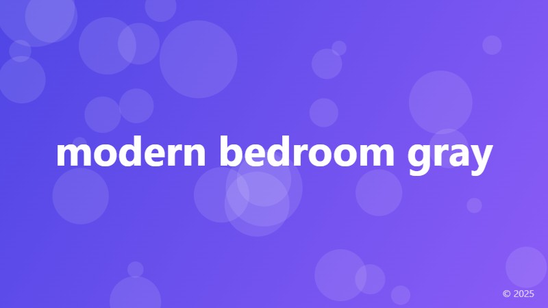 modern bedroom gray