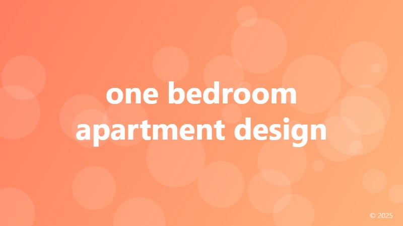 one bedroom apartment design