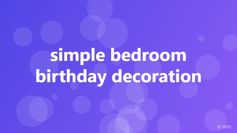 simple bedroom birthday decoration