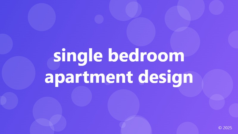 single bedroom apartment design
