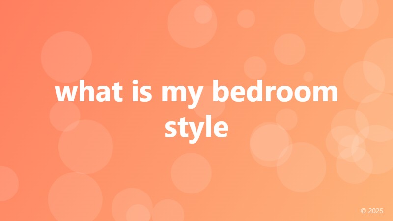 what is my bedroom style